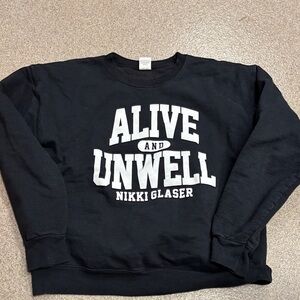 Nikki Glaser Alive and Unwell Black Sweater